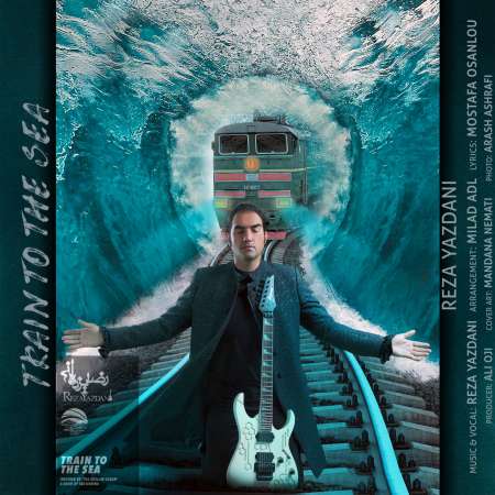 Reza Yazdani – Train To The Sea